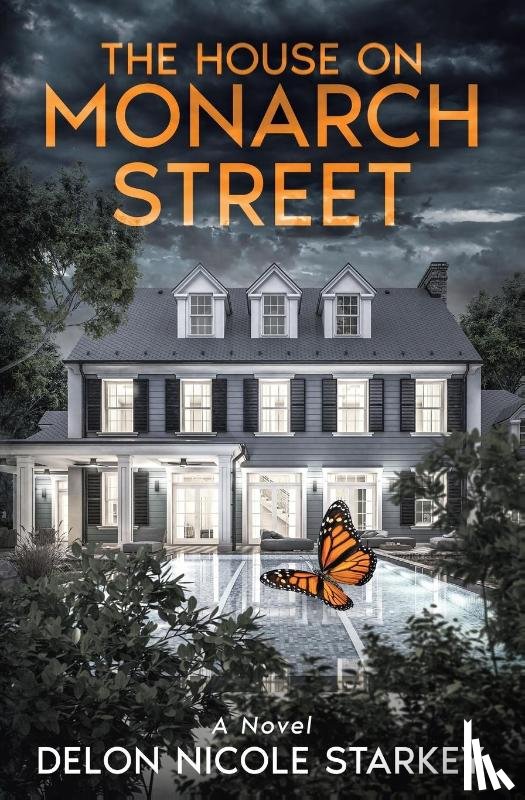 Starkey, Delon Nicole - The House on Monarch Street