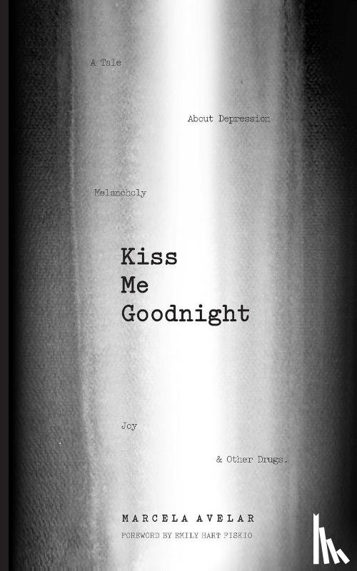 Avelar, Marcela - Kiss Me Goodnight