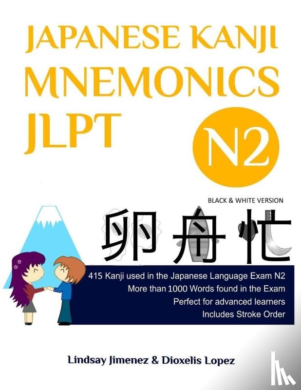 Jimenez, Lindsay - JAPANESE KANJI MNEMONICS JLPT N2