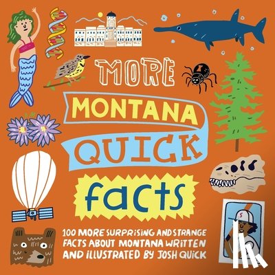 Quick, Josh - More Montana Quick Facts