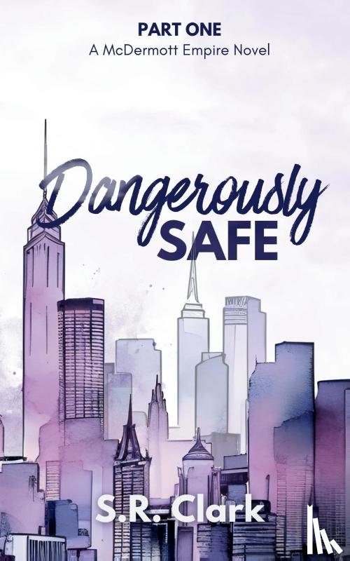 Clark, S. R. - Dangerously Safe