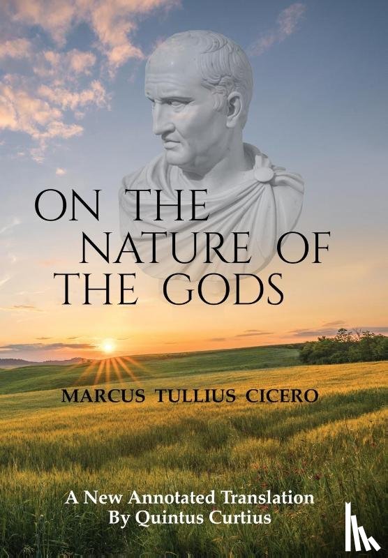 Cicero, Marcus Tullius - On The Nature Of The Gods