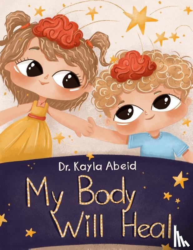 Abeid, Kayla - My Body Will Heal