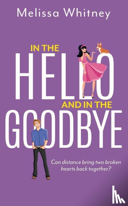 Whitney, Melissa - In the Hello and In The Goodbye