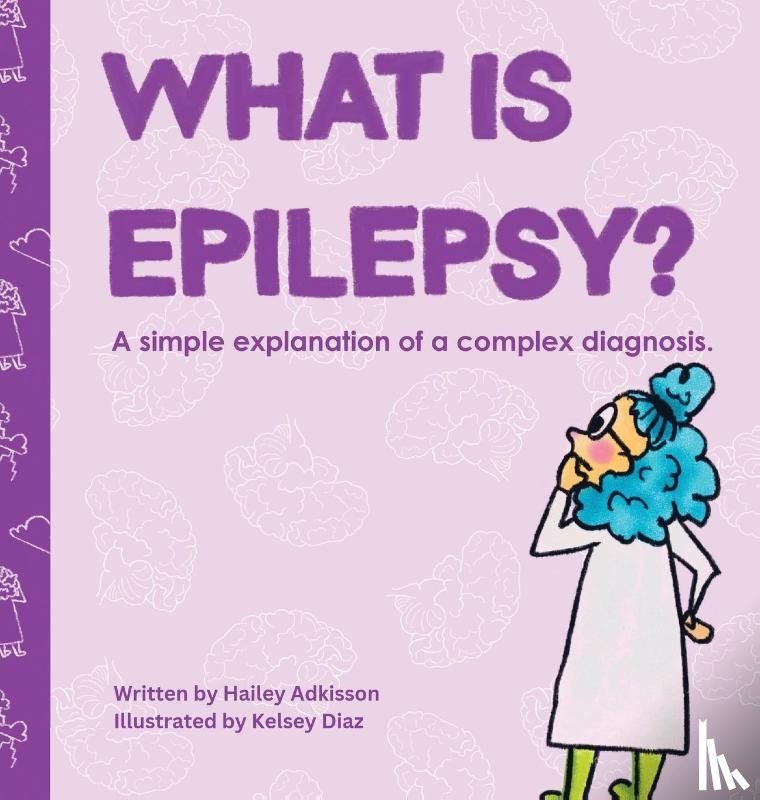 Adkisson, Hailey - What is Epilepsy?