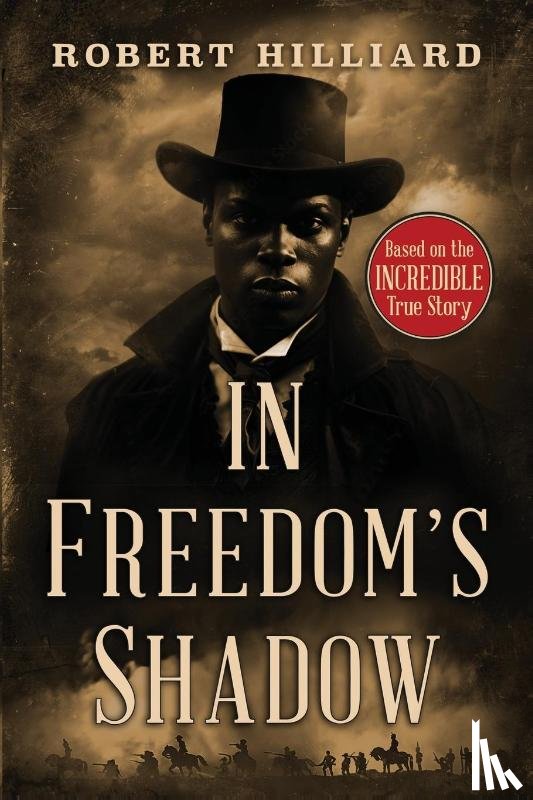 Hilliard, Robert - In Freedom's Shadow