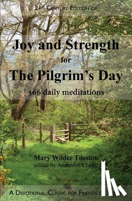 Tileston, Mary W - Joy and Strength for the Pilgrim's Day