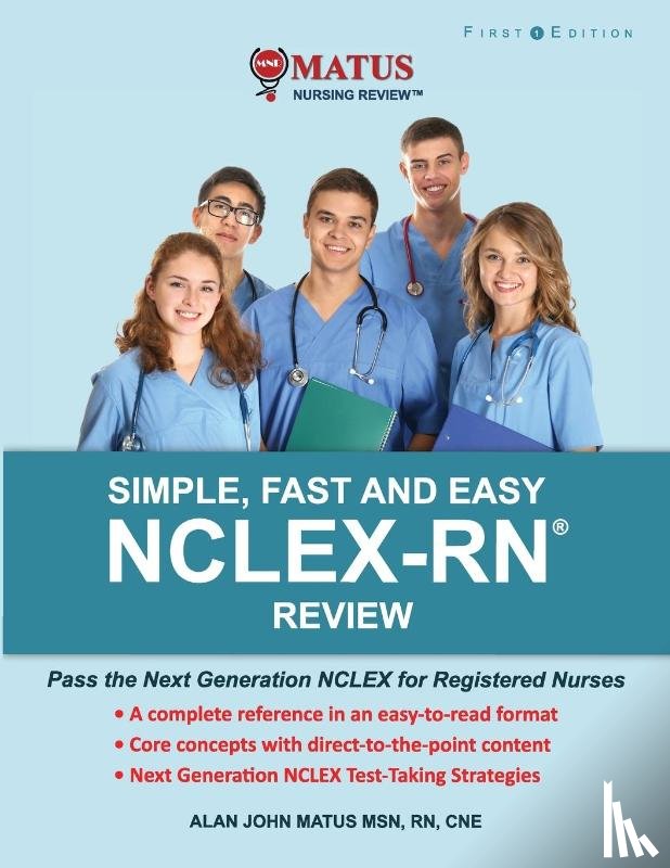 Matus, Alan John - Simple, Fast and Easy NCLEX-RN Review