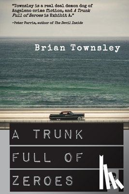 Townsley, Brian - A Trunk Full of Zeroes