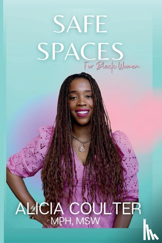 Coulter, Alicia - Safe Spaces for Black Women