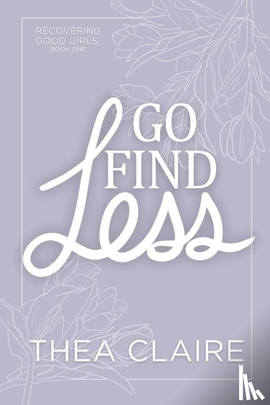 Claire, Thea - Go Find Less