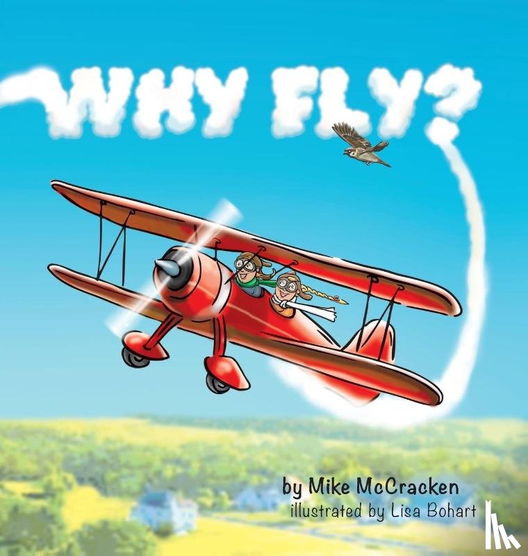 McCracken, Mike - Why Fly
