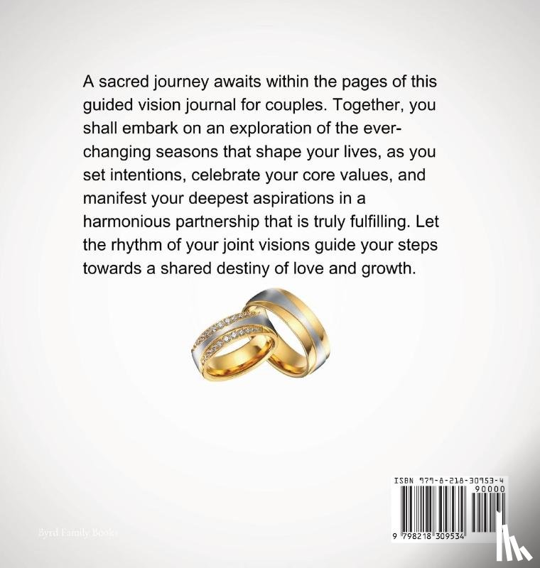 Byrd, Carolyn, Byrd, Michael - Our Life Together - A Chronicle of Two Souls Intertwined