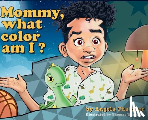 Thatcher, Angela - Mommy, what color am I?