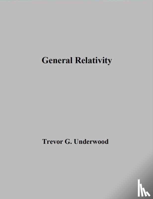 Underwood, Trevor - General Relativity
