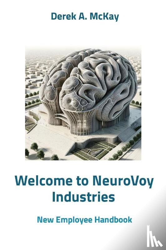 McKay, Derek A - Welcome to NeuroVoy Industries