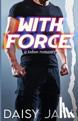 Jane, Daisy - With Force