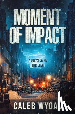 Wygal, Caleb - Moment of Impact