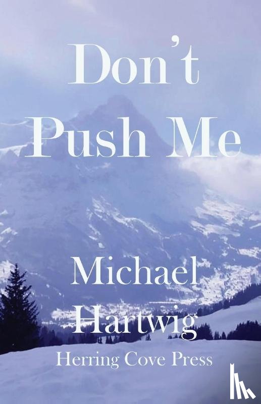 Hartwig, Michael - Don't Push Me