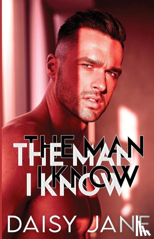 Jane, Daisy - The Man I Know
