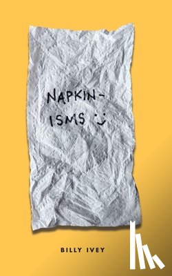 Ivey, Billy - Napkinisms