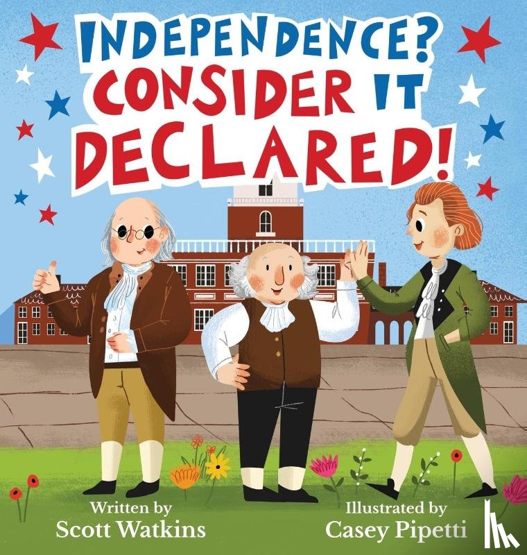 Watkins, Scott - Independence? Consider it Declared!