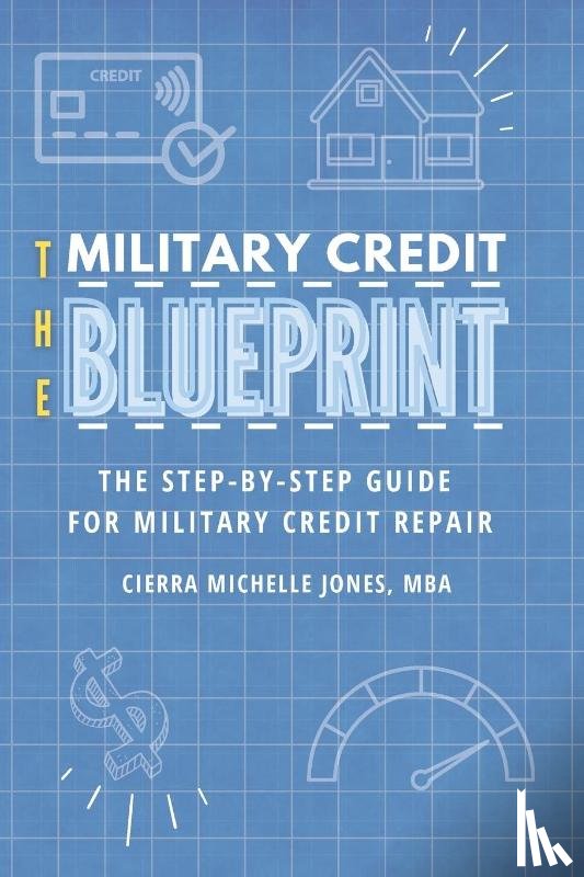 Jones, Cierra Michelle - The Military Credit Blueprint
