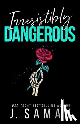 Saman, J., Saman, Julie - Irresistibly Dangerous