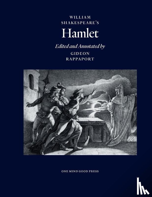  - William Shakespeare's Hamlet, Edited and Annotated by Gideon Rappaport