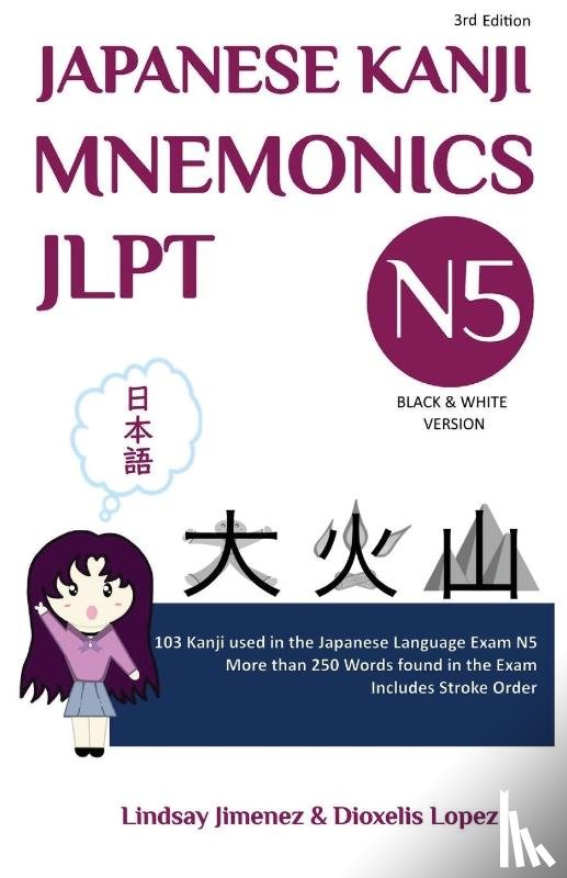 Jimenez, Lindsay - JAPANESE KANJI MNEMONICS JLPT N5