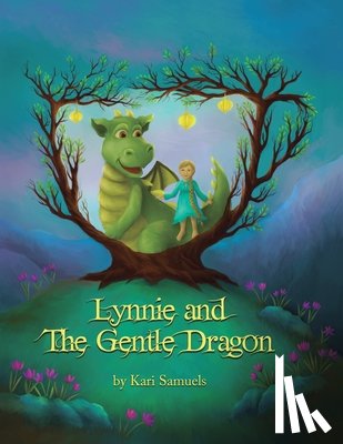 Samuels, Kari - Lynnie and the Gentle Dragon