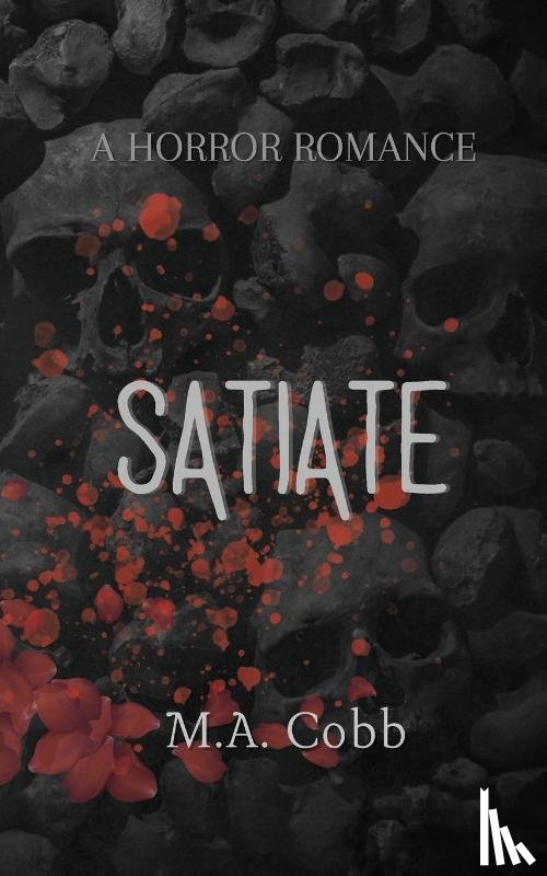 Cobb, M. A. - Satiate