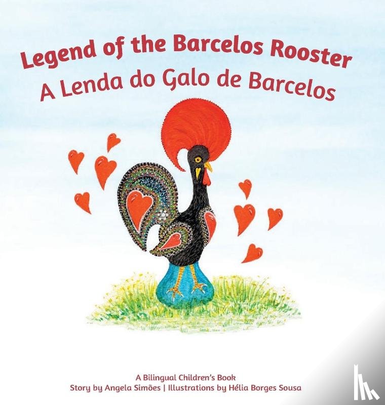 Costa Simoes, Angela Antonio - A Lenda do Galo do Barcelos