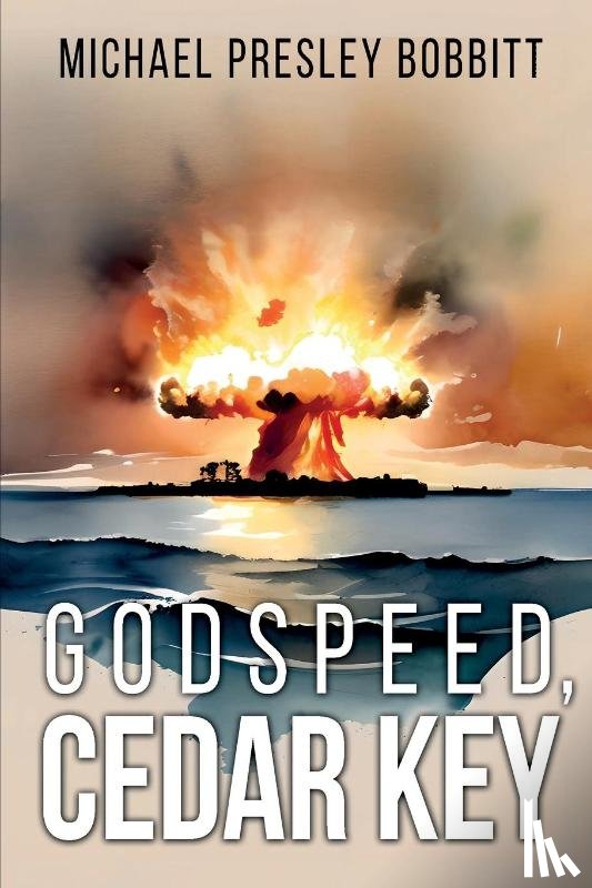 Bobbitt, Michael Presley - Godspeed, Cedar Key