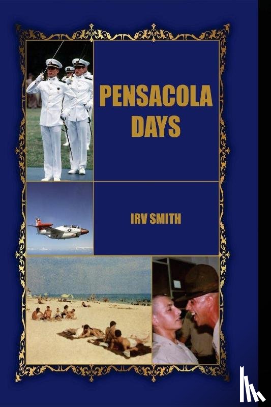 Smith, Harold "Irv" IRVING - Pensacola Days