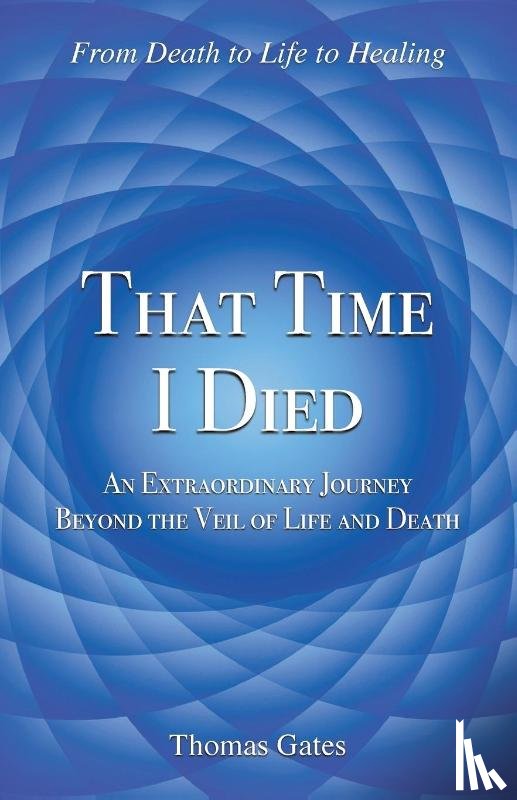 Gates, Thomas - That Time I Died