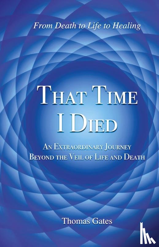 Gates, Thomas - That Time I Died