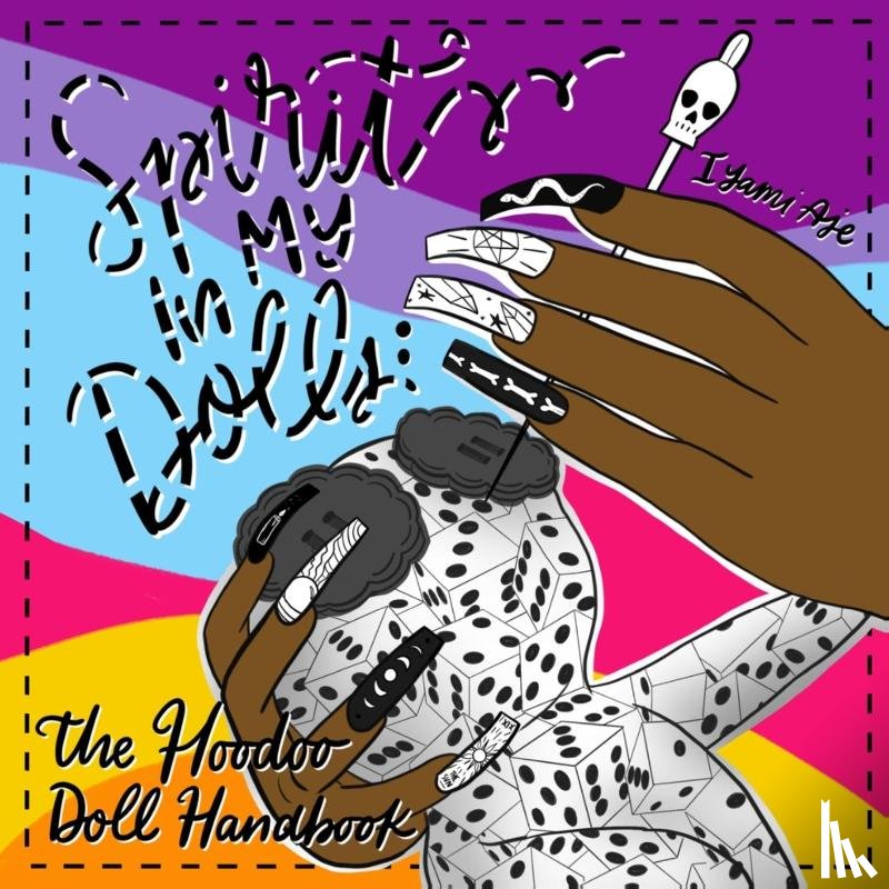 Aje, Iyami - Spirit In My Dolls