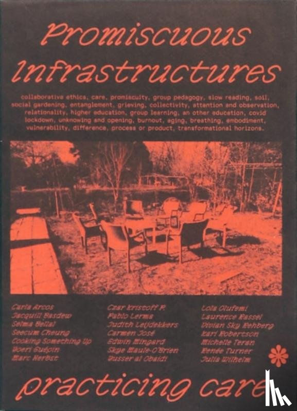 Teran, Michelle, Herbst, Marc - Promiscuous Infrastructures: Practicing Care