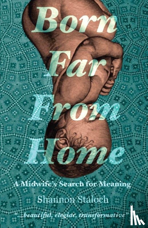 Staloch, Shannon - Born Far From Home