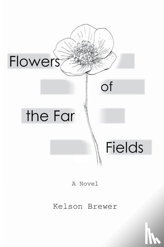 Brewer, Kelson - Flowers of the Far Fields