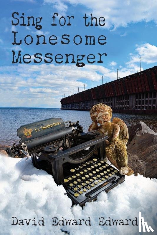 Edwards, David Edward - Sing for the Lonesome Messenger