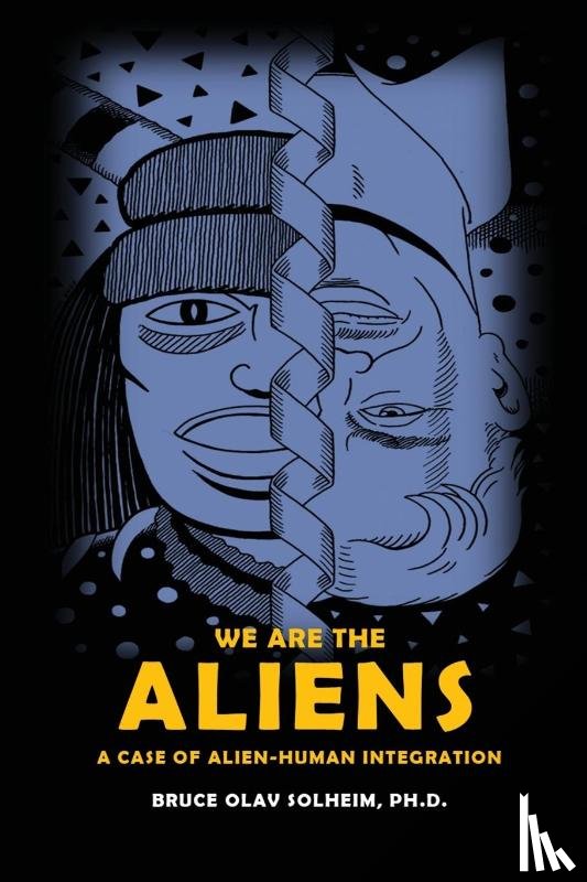 Solheim, Bruce Olav - We Are the Aliens