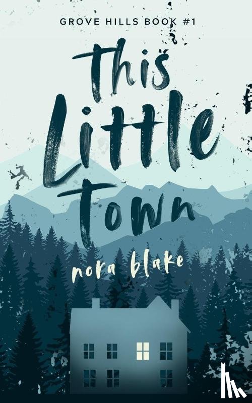 Blake, Nora - This Little Town