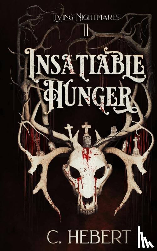 Hebert, C. - Insatiable Hunger