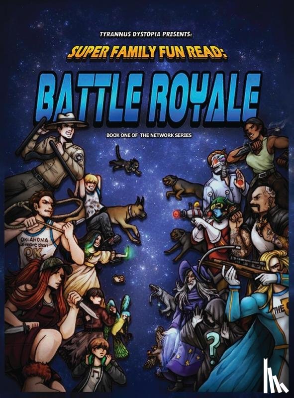 Dystopia, Tyrannus J - Super Family Fun Read