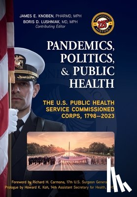 Knoben, James E. - Pandemics, Politics, & Public Health