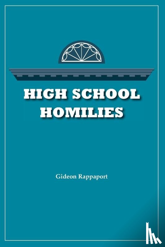 Rappaport, Gideon - High School Homilies