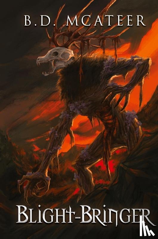 McAteer, B. D. - Blight-Bringer