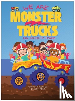 Ford, Kevin - We Are Monster Trucks